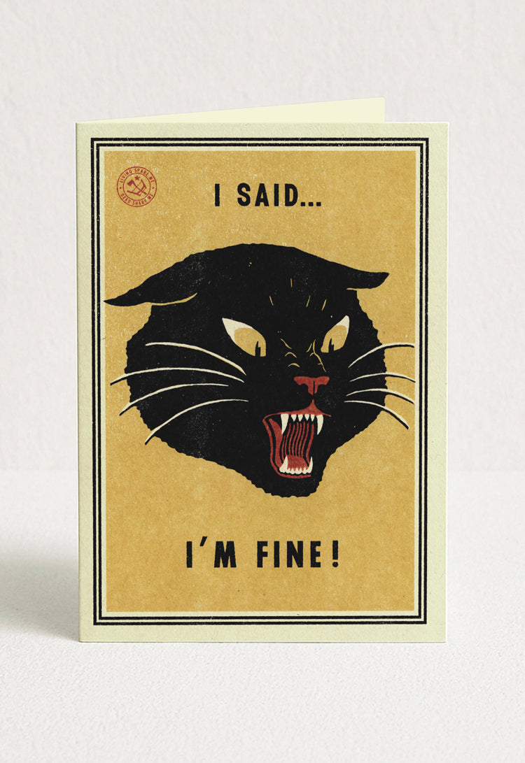 I'm Fine Greeting Card
