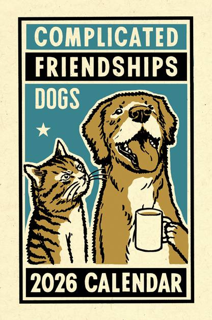 Dogs Complicated Friendships 2026 Calendar