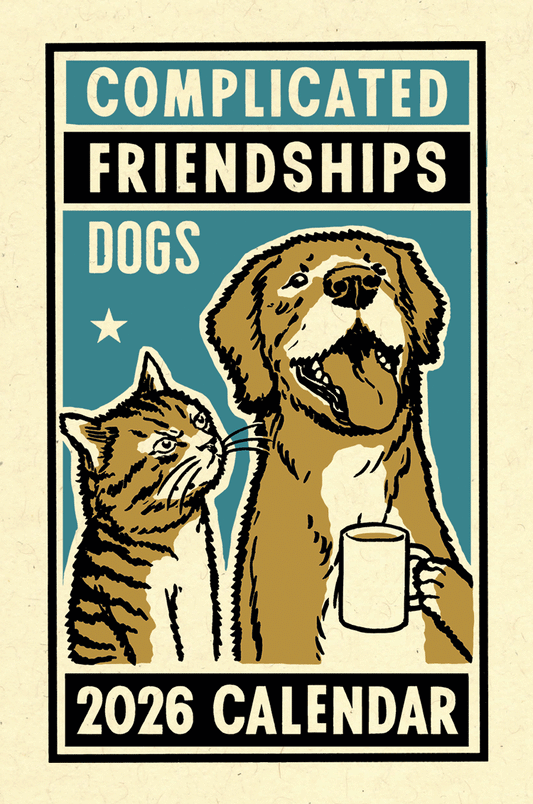 Dogs Complicated Friendships 2026 Calendar