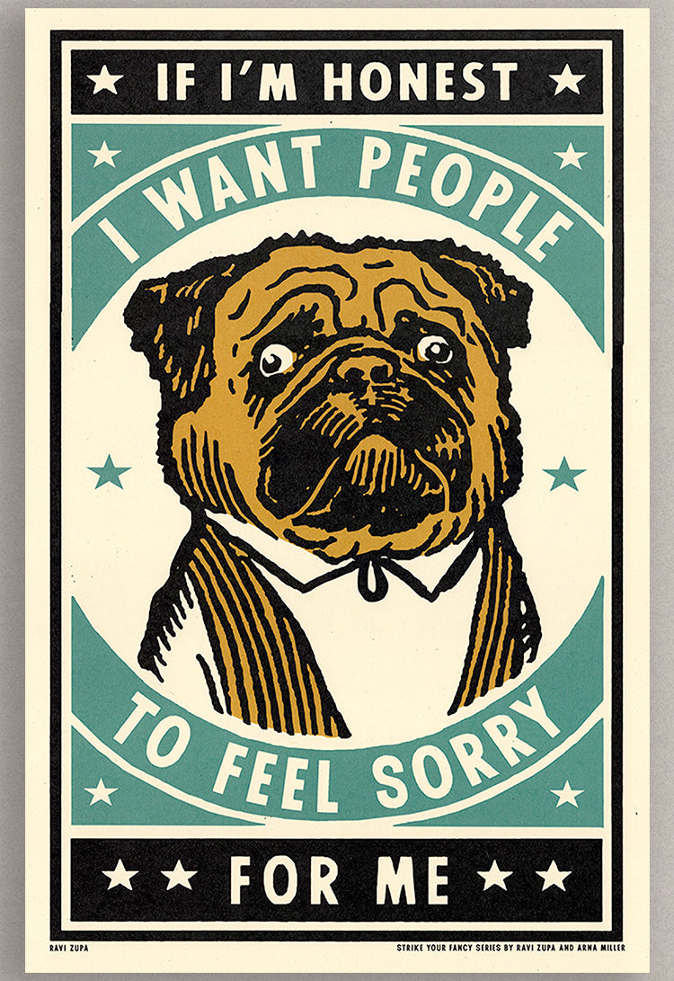 Feel Sorry Print