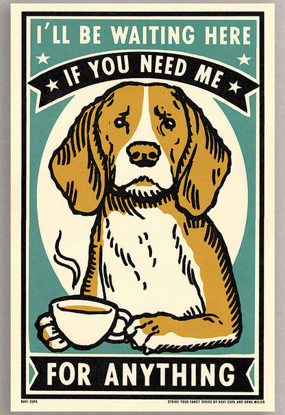 If You Need Me Print