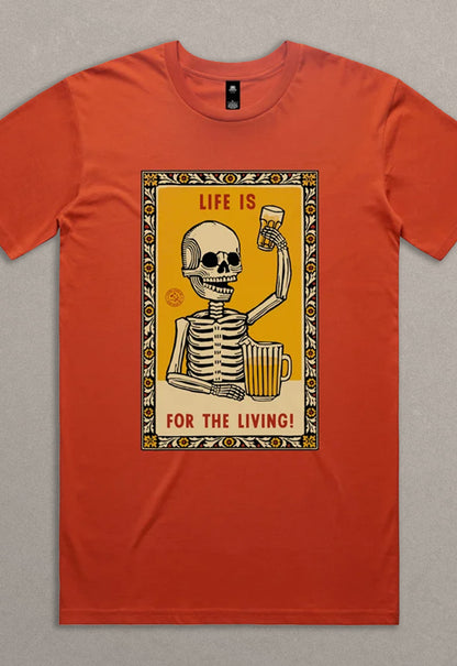 Life is for the Living Tee - Paprika