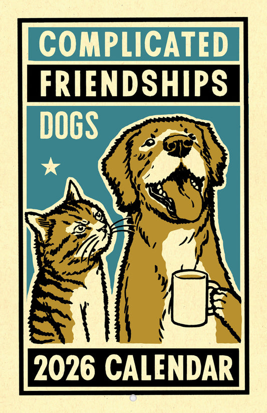 Dogs Complicated Friendships 2026 Calendar