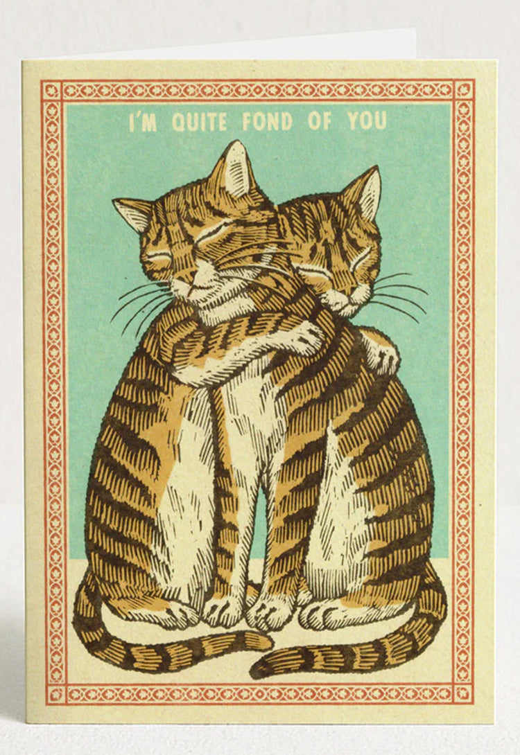 Quite Fond Of You Greeting Card