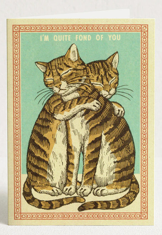 Quite Fond Of You Greeting Card