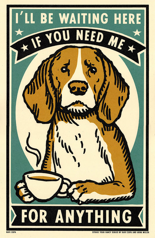 If You Need Me Print