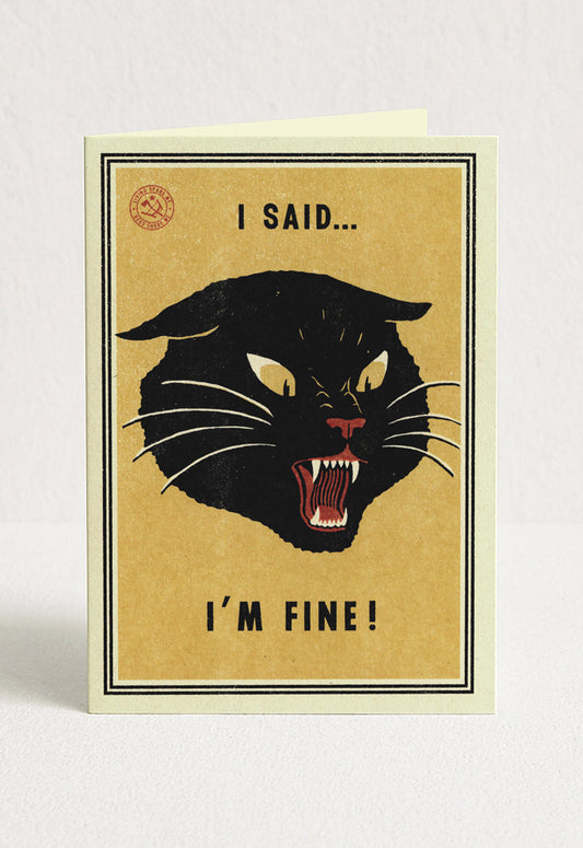 I'm Fine Greeting Card