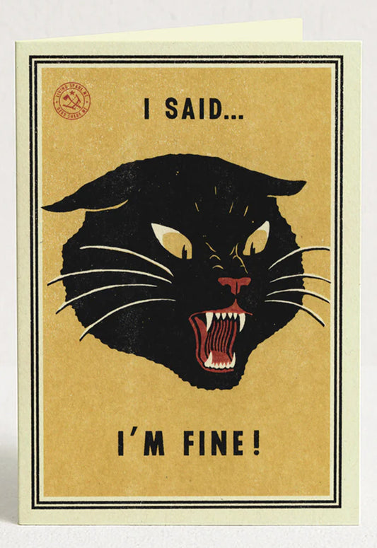 I'm Fine Greeting Card